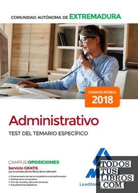 Administrativo de la Comunidad Autónoma de Extremadura. Test del Temario Específico