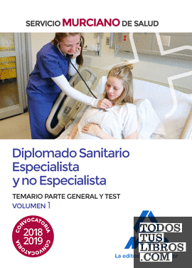 Diplomado Sanitario Especialista y no Especialista del Servicio Murciano de Salud. Temario parte general y test volumen 1