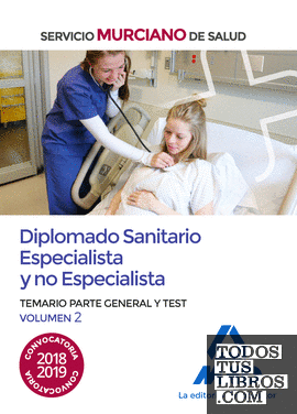 Diplomado Sanitario Especialista y no Especialista del Servicio Murciano de Salud. Temario parte general y test volumen 2
