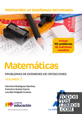 Profesores de Enseñanza Secundaria Matemáticas Problemas de exámenes de oposiciones volumen 3