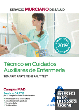 Técnico en Cuidados Auxiliares de Enfermería del Servicio Murciano de Salud. Temario parte general y test