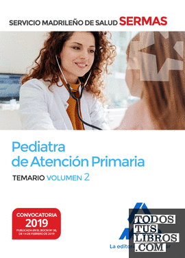 Pediatra de Atención Primaria del Servicio Madrileño de Salud. Volumen 2
