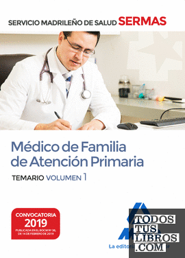 Médico de Familia de Atención Primaria del Servicio Madrileño de Salud. Volumen 1