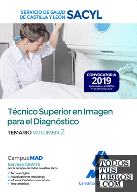 Técnico Superior en Imagen para el Diagnóstico del Servicio de Salud de Castilla y León (SACYL). Temario Volumen 2