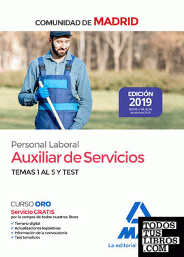 Auxiliar de Servicios. Personal Laboral de la Comunidad de Madrid Temas 1 al 5 y test.
