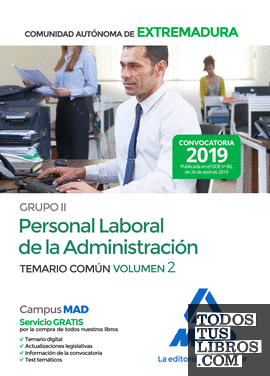 Grupo II Personal Laboral de la Administración de la Comunidad Autónoma de Extremadura. Temario Común Volumen 2