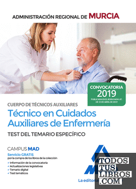 Cuerpo de Técnicos Auxiliares, opción Cuidados Auxiliares de Enfermería de la Administración Pública Regional de Murcia. Test del temario específico