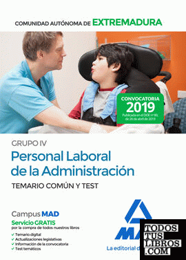 Grupo IV Personal laboral de la Administración de la Comunidad Autónoma de Extremadura. Temario común y test