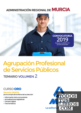 Agrupación Profesional de Servicios Públicos de la Administración Regional de Murcia. Temario Volumen 2