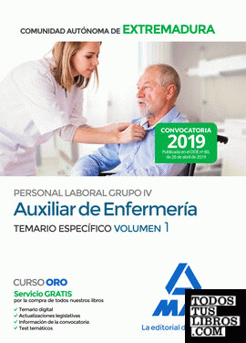 Auxiliar de Enfermería Personal Laboral (Grupo IV) de la Administración de la Comunidad Autónoma de Extremadura. Temario Específico Volumen 1