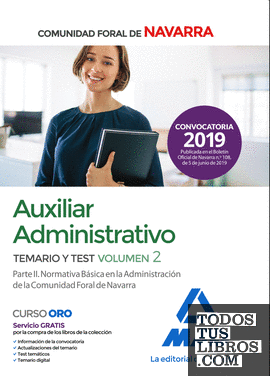 Auxiliar Administrativo de la Comunidad Foral de Navarra. Temario y Test Volumen 2