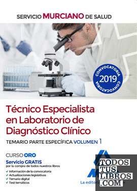 Técnico Especialista en Laboratorio de Diagnóstico Clínico del Servicio Murciano de Salud. Temario parte específica volumen 1