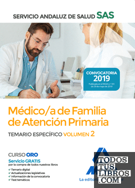 Médico de Familia de Atención Primaria del Servicio Andaluz de Salud. Temario específico Vol 2