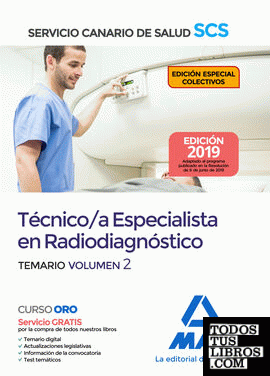Técnica/o Especialista en Radiodiagnóstico del Servicio Canario de Salud. Temario volumen 2.EDICIÓN COLECTIVOS