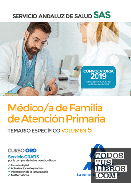 Médico de Familia de Atención Primaria del Servicio Andaluz de Salud. Temario específico Vol 5