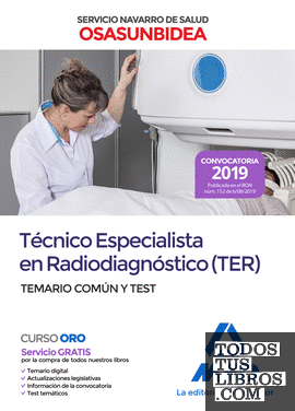 Técnico Especialista en Radiodiagnóstico (TER) del Servicio Navarro de Salud-Osasunbidea. Temario común y test