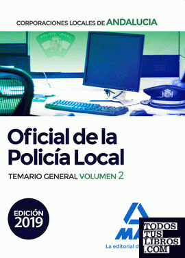 Oficial de la Policía Local de Andalucía. Temario General. Volumen 2
