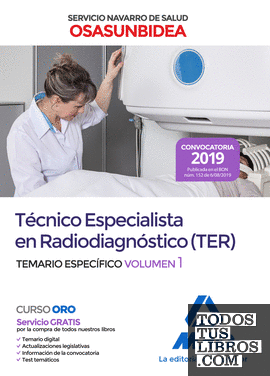 Técnico Especialista en Radiodiagnóstico (TER) del Servicio Navarro de Salud-Osasunbidea. Temario específico volumen 1