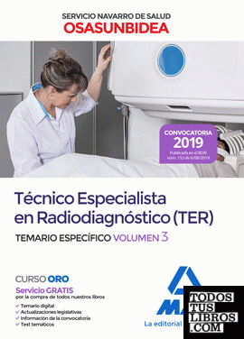 Técnico Especialista en Radiodiagnóstico (TER) del Servicio Navarro de Salud-Osasunbidea. Temario específico volumen 3