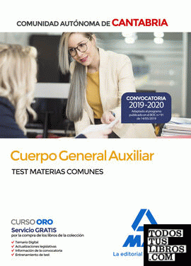 Cuerpo General Auxiliar de la Comunidad Autónoma de Cantabria. Test de Materias Comunes