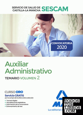 Auxiliar Administrativo del Servicio de Salud de Castilla-La Mancha (SESCAM). Temario volumen 2