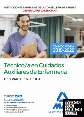 Técnico en Cuidados Auxiliares de Enfermería de la Conselleria de Sanitat de la Generalitat Valenciana. Test de la parte específica