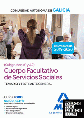 Cuerpo Facultativo de Servicios Sociales (Subgrupos A1 y A2) de la Comunidad Autónoma de Galicia. Temario y test parte general