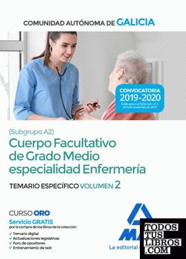 Cuerpo facultativo de grado medio de la Comunidad Autónoma de Galicia (subgrupo A2) especialidad enfermería. Temario específico volumen 2