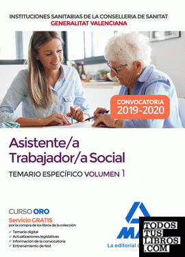 Asistente/a trabajador/a social de las Instituciones Sanitarias de la Conselleria de Sanitat de la Generalitat Valenciana. Temario específico volumen 1