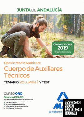 Cuerpo de Auxiliares Técnicos Opción Medio Ambiente de la Junta de Andalucía. Temario volumen 1 y Test