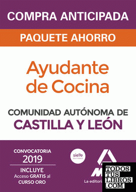 Paquete Ahorro Ayudante de Cocina de la Administración de la Comunidad de Castilla y León. Ahorra 43 € (incluye Temario y Test materias comunes; Temario y Test materias específicas y acceso a Curso Oro)
