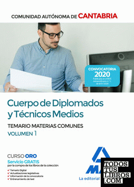Cuerpo de Diplomados y Técnicos Medios de la Administración de la Comunidad Autónoma de Cantabria. Temario de Materias Comunes volumen 1