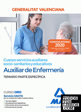 Cuerpo servicios auxiliares socio-sanitarios y educativos de la Administración de la Generalitat Valenciana, escala Auxiliar de Enfermería. Temario parte específica