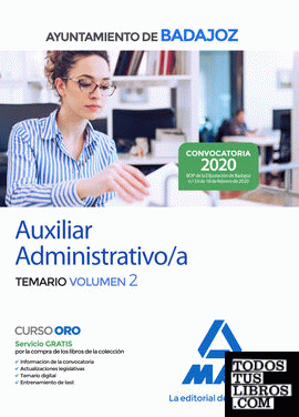 Auxiliar Administrativo del Ayuntamiento de Badajoz. Temario volumen 2