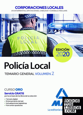 Policía Local. Temario General Volumen 2