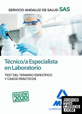Técnico/a Especialista en Laboratorio del Servicio Andaluz de Salud. Test del temario específico y Casos Prácticos