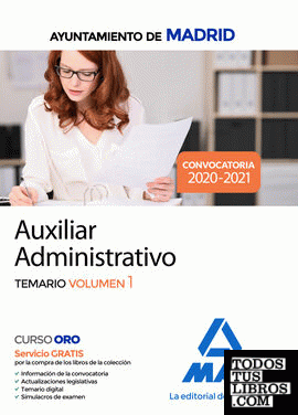 Auxiliar Administrativo del Ayuntamiento de Madrid. Temario volumen 1