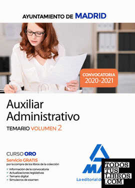 Auxiliar Administrativo del Ayuntamiento de Madrid. Temario volumen 2