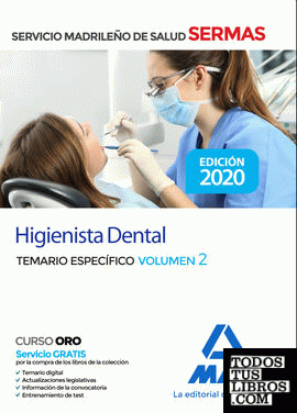 Higienista Dental del Servicio de Salud de la Comunidad de Madrid. Temario específico volumen 2