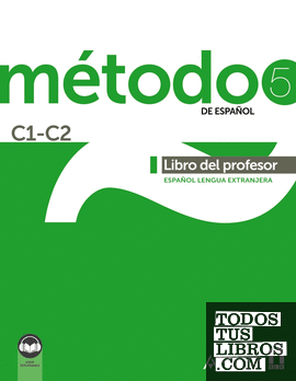 Método 5 de español (C1-C2). Libro del profesor (Ed. 2021)