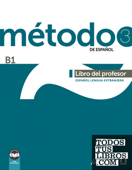 Método 3 de español (B1). Libro del profesor (Ed. 2022)