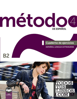 Método 4 de español (B2). Cuaderno de ejercicios (Ed. 2022)