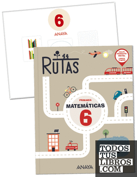 Matemáticas 6. RUTAS. (Incluye material manipulativo)