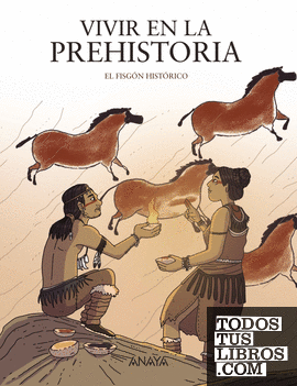 Vivir en la prehistoria