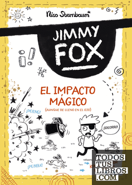 Jimmy Fox 1. El impacto mágico