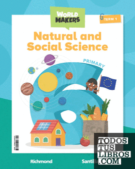 NATURAL & SOCIAL SCIENCE 6 PRIMARY STUDENT'S BOOK WORLD MAKERS