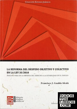 La reforma del despido objetivo y colectivo en la Ley 35-2010