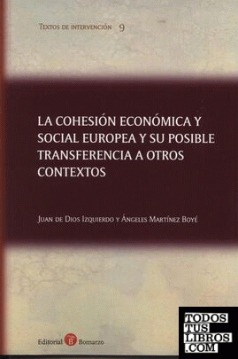 La cohesión económica y social europea y su posible transferencia a otros contextos
