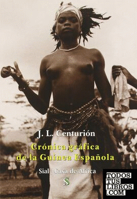Crónica gráfica de la Guinea española