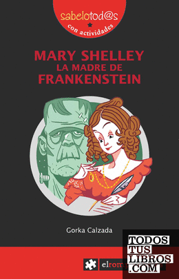 MARY SHELLEY la madre de Frankestein